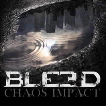 Bleed - Chaos Impact