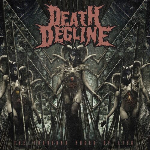 DEATH DECLINE - The Thousand Faces of Lies