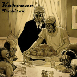 Karvane - Trahison