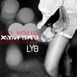 Lys - Go Your Own Way