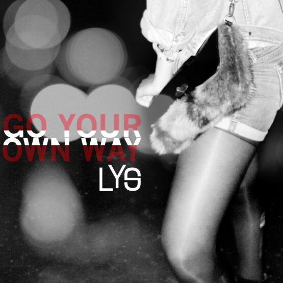 Lys - Go Your Own Way