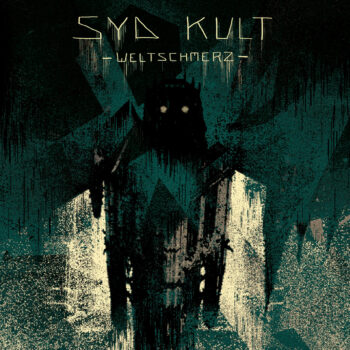 Syd Kult - Weltschmerz