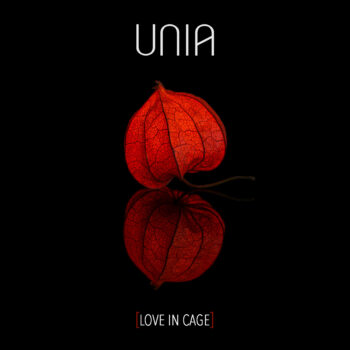 Unia - Love in Cage