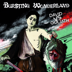 Bursting Wonderland - David Vs Goliath