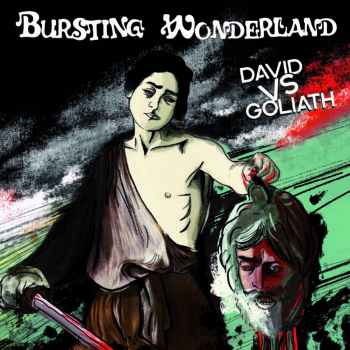 Bursting Wonderland - David Vs Goliath