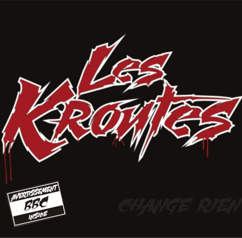Les Kroutes - Change Rien