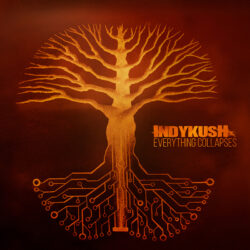 Indykush - Everything Collapses
