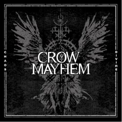 Crow Mayhem - Chaos Divine
