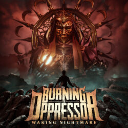 Burning The Oppressor - Waking Nightmare