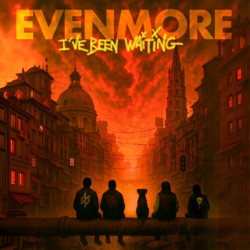 Evenmore - I've Been Waiting