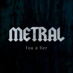 Metral - Fou à Lier