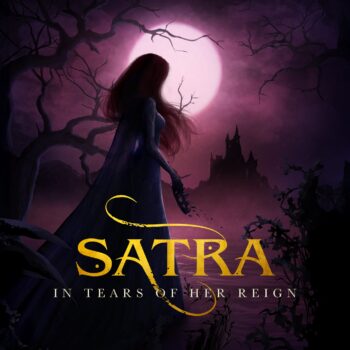 Satra - In Tears of Her Reign