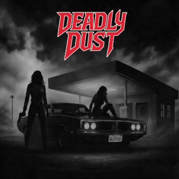 Deadly Dust - Alright