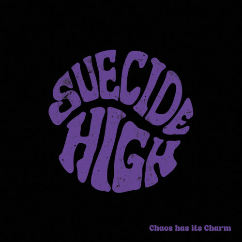 Suecide High - Chaos Has Its Charm